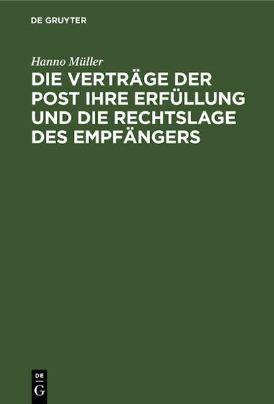 Die Verträge der Post ihre Erfüllung und die Rechtslage des Empfängers