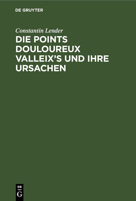 Die Points Douloureux Valleix’s und ihre Ursachen