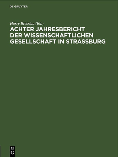Achter Jahresbericht der Wissenschaftlichen Gesellschaft in Strassburg