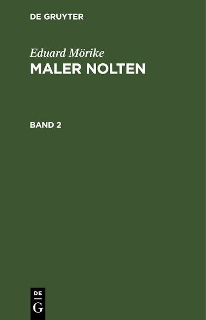 Eduard Mörike: Maler Nolten. Band 2