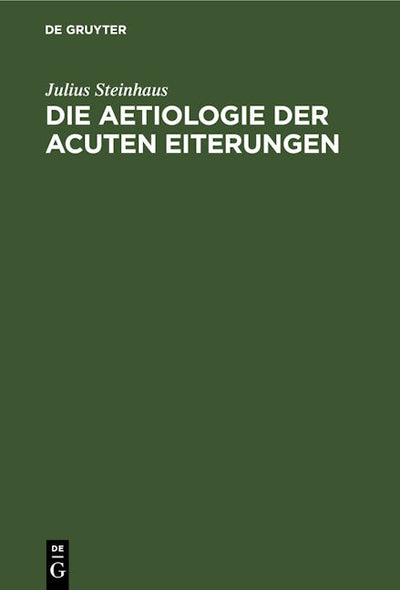 Die Aetiologie der acuten Eiterungen