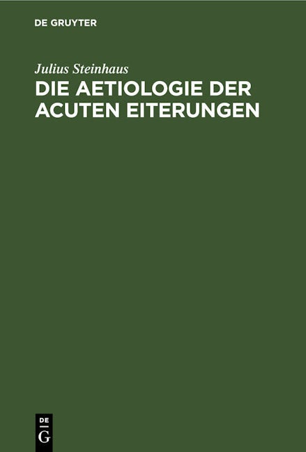 Die Aetiologie der acuten Eiterungen
