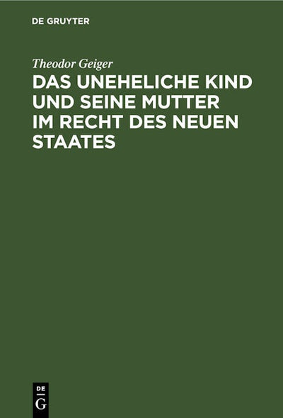 Das uneheliche Kind und seine Mutter im Recht des neuen Staates