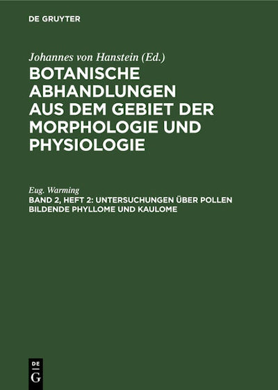 Untersuchungen über Pollen bildende Phyllome und Kaulome