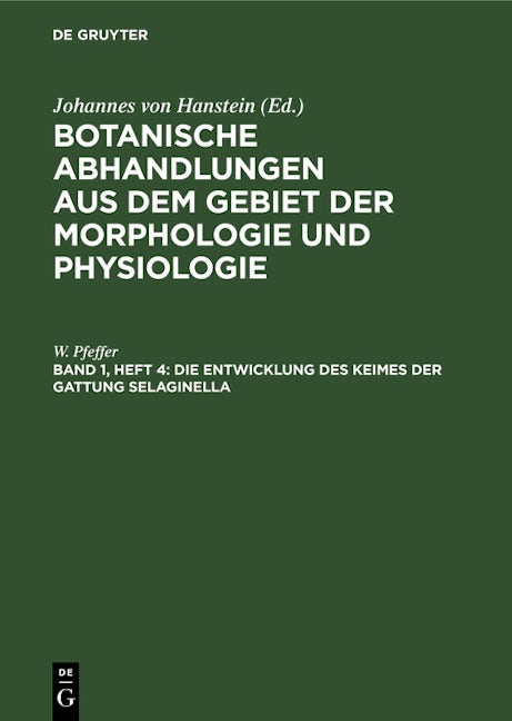 Die Entwicklung des Keimes der Gattung Selaginella