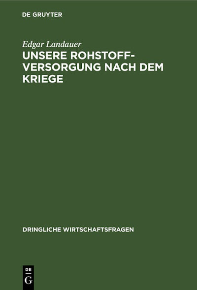 Unsere Rohstoffversorgung nach dem Kriege