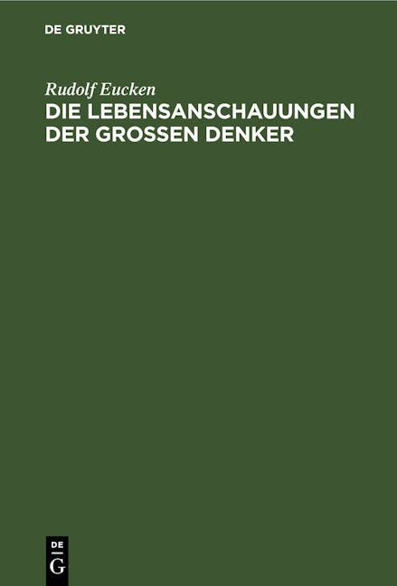 Die Lebensanschauungen der grossen Denker