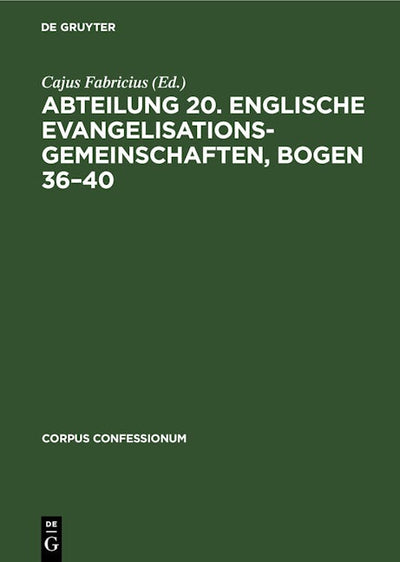 Abteilung 20. Englische Evangelisationsgemeinschaften, Bogen 36–40
