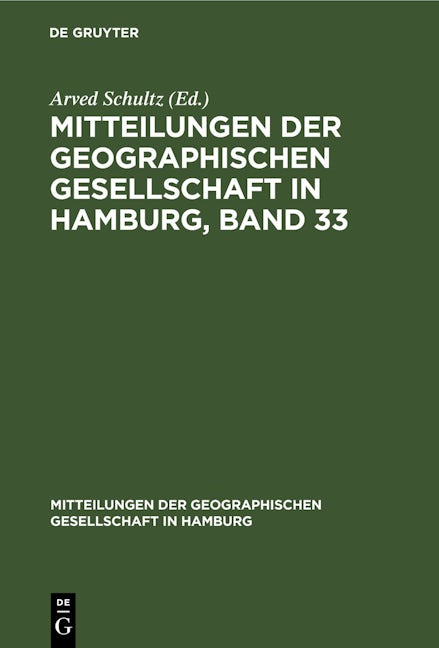 Mitteilungen der Geographischen Gesellschaft in Hamburg, Band 33