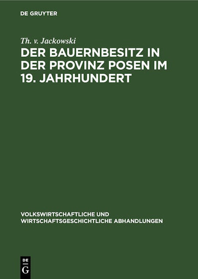 Der Bauernbesitz in der Provinz Posen im 19. Jahrhundert