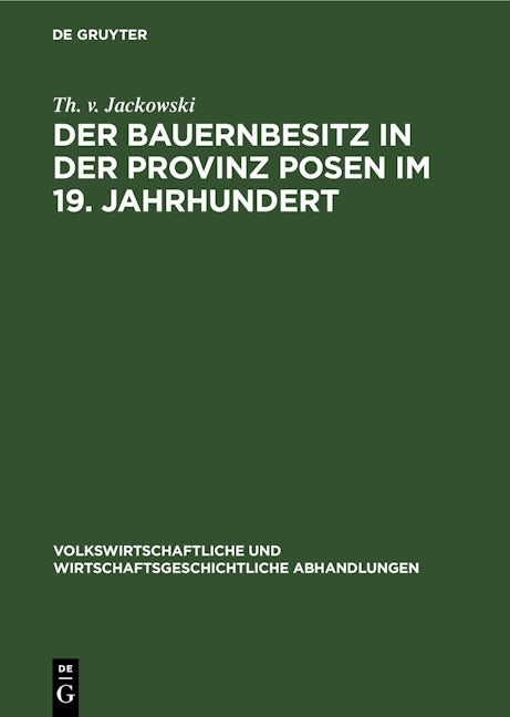 Der Bauernbesitz in der Provinz Posen im 19. Jahrhundert