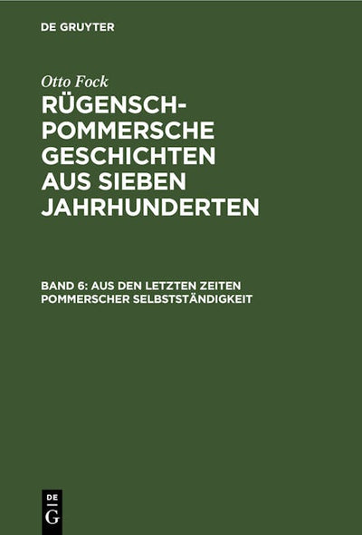 Aus den letzten Zeiten Pommerscher Selbstständigkeit