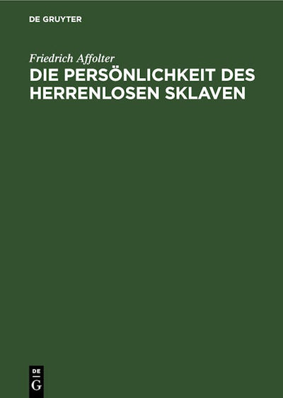 Die Persönlichkeit des Herrenlosen Sklaven