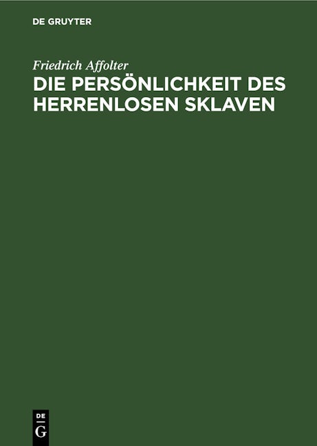 Die Persönlichkeit des Herrenlosen Sklaven