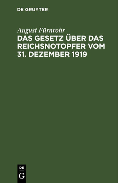 Das Gesetz über das Reichsnotopfer vom 31. Dezember 1919