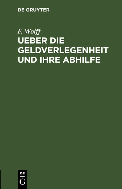 Ueber die Geldverlegenheit und ihre Abhilfe