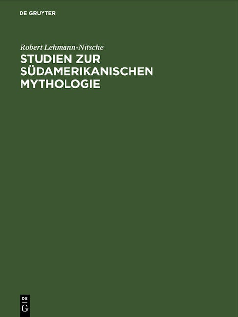 Studien zur südamerikanischen Mythologie
