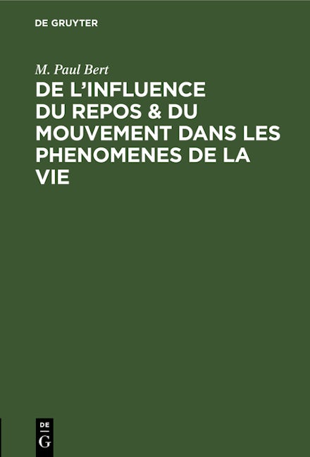 De l'influence du repos & du mouvement dans les phenomenes de la vie