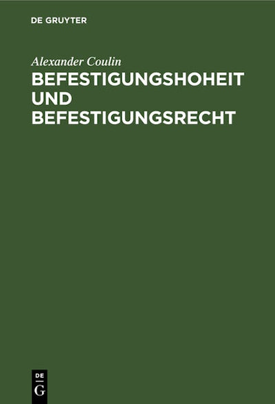 Befestigungshoheit und Befestigungsrecht
