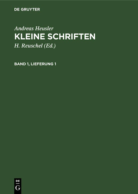 Andreas Heusler: Kleine Schriften. Band 1, Lieferung 1