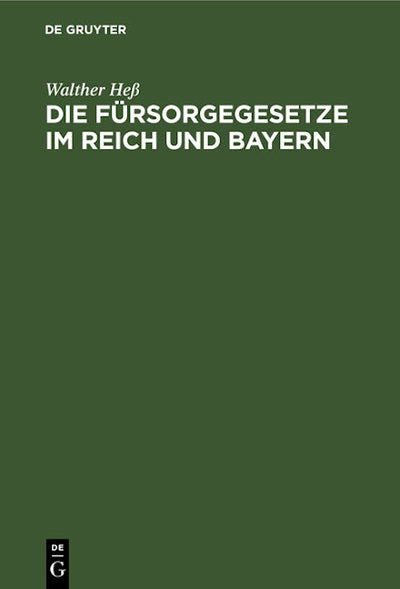 Die Fürsorgegesetze im Reich und Bayern