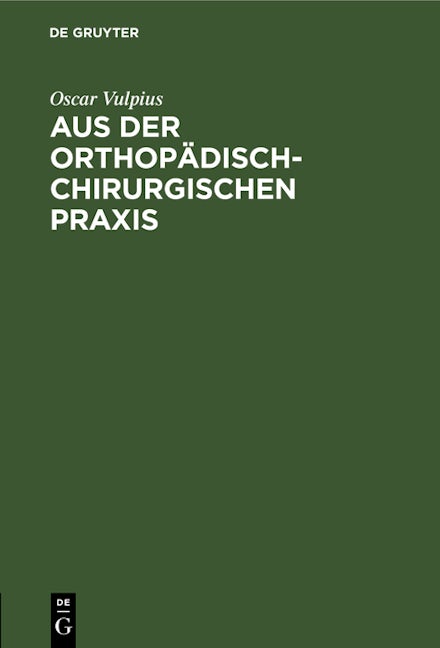 Aus der orthopädisch-chirurgischen Praxis