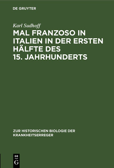 Mal Franzoso in Italien in der ersten Hälfte des 15. Jahrhunderts