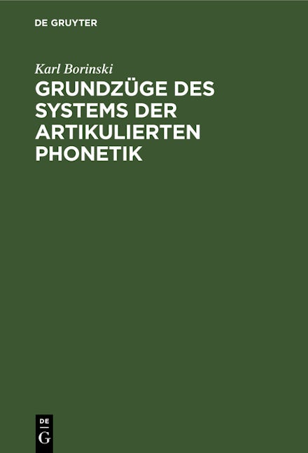 Grundzüge des Systems der artikulierten Phonetik