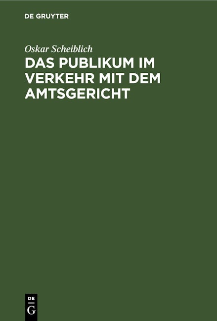 Das Publikum im Verkehr mit dem Amtsgericht