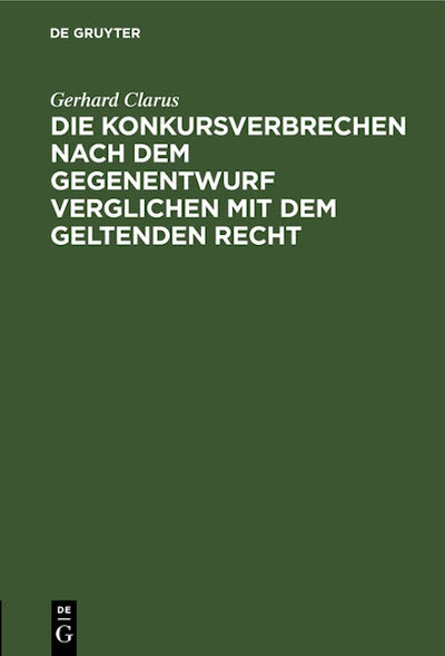 Die Konkursverbrechen nach dem Gegenentwurf verglichen mit dem geltenden Recht