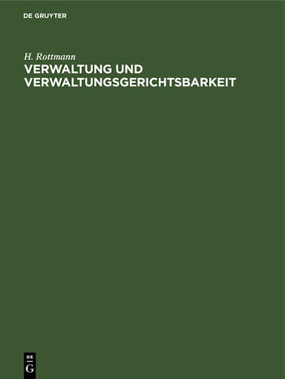 Verwaltung und Verwaltungsgerichtsbarkeit