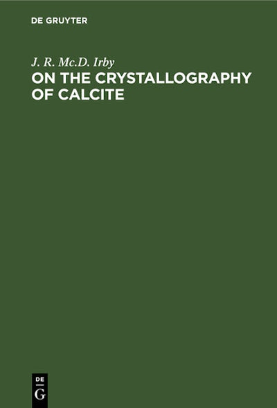 On the Crystallography of Calcite