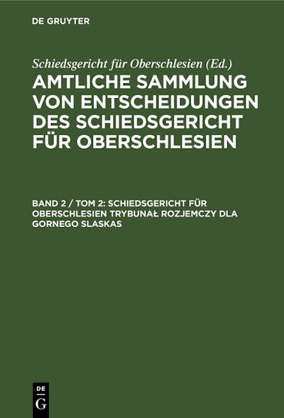 Schiedsgericht für Oberschlesien Trybunał Rozjemczy dla Gornego Slaskas