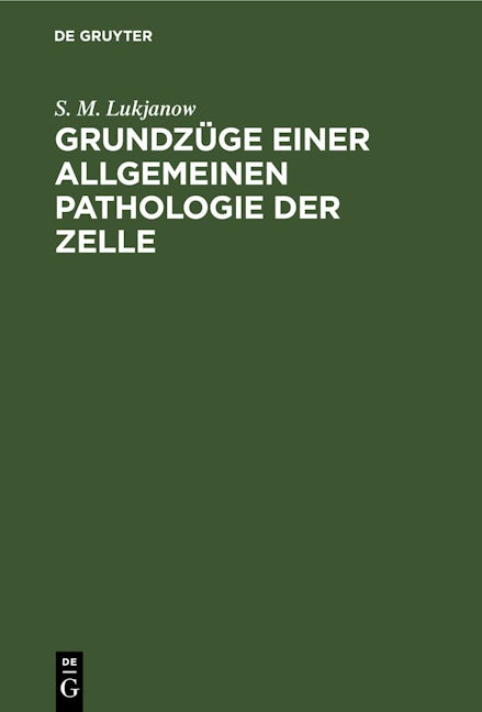 Grundzüge einer allgemeinen Pathologie der Zelle