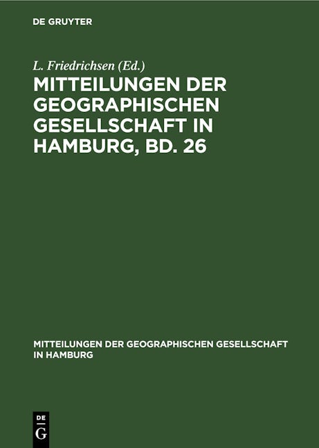 Mitteilungen der Geographischen Gesellschaft in Hamburg, Bd. 26