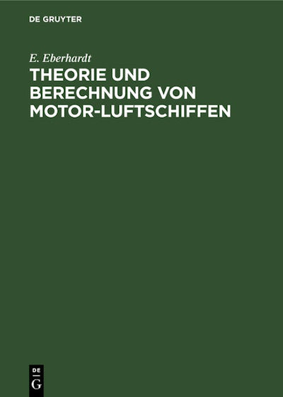 Theorie und Berechnung von Motor-Luftschiffen