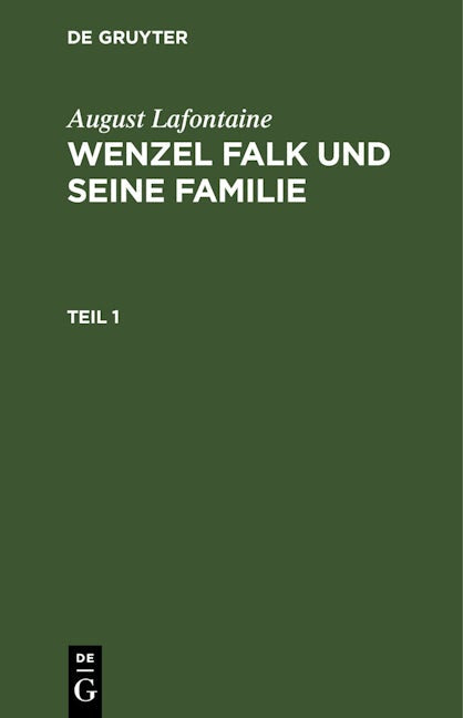 August Lafontaine: Wenzel Falk und seine Familie. Teil 1
