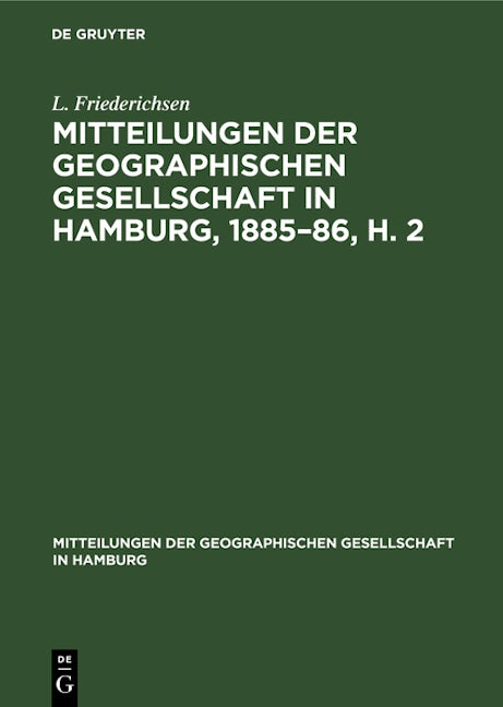 Mitteilungen der Geographischen Gesellschaft in Hamburg, 1885–86, H. 2