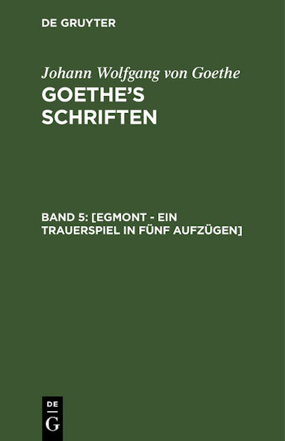 [Egmont - Ein Trauerspiel in fünf Aufzügen]