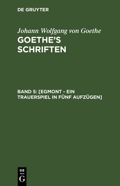 [Egmont - Ein Trauerspiel in fünf Aufzügen]