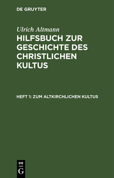 Zum altkirchlichen Kultus