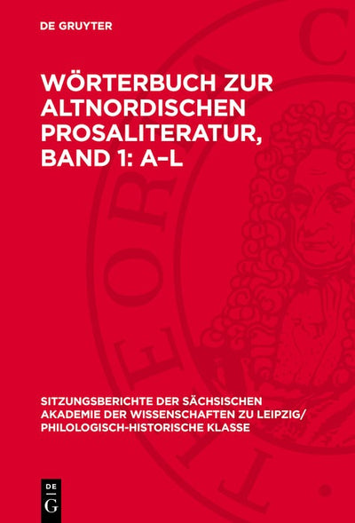 Cover image for Wörterbuch zur altnordischen Prosaliteratur, Band 1: A–L, isbn: 9783112700921