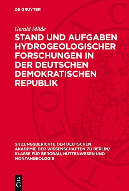 Stand und Aufgaben hydrogeologischer Forschungen in der Deutschen Demokratischen Republik
