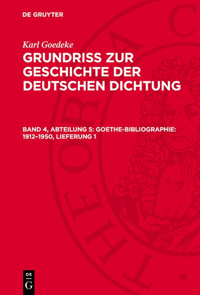 Cover image for Goethe-Bibliographie: 1912–1950, Lieferung 1, isbn: 9783112702246