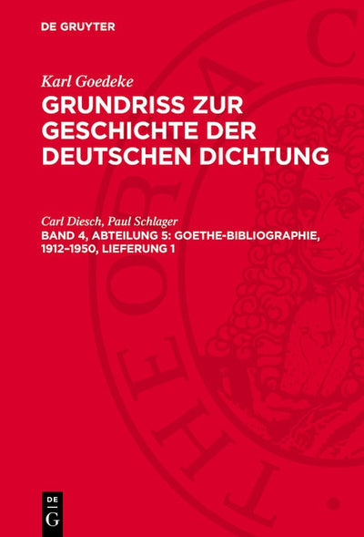 Cover image for Goethe-Bibliographie, 1912–1950, Lieferung 1, isbn: 9783112702284