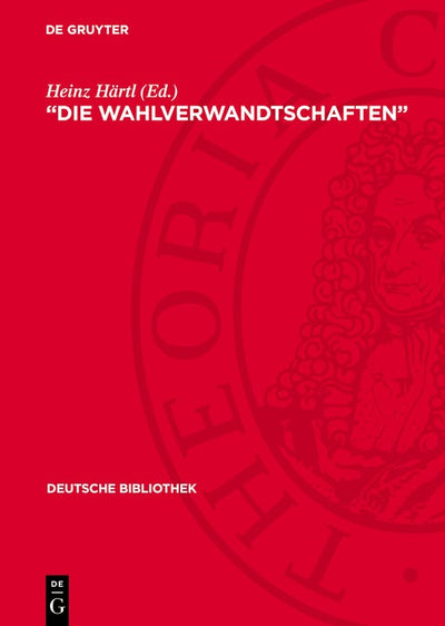 Cover image for „Die Wahlverwandtschaften“, isbn: 9783112703069