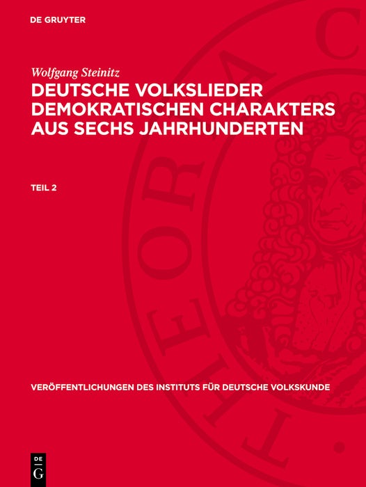 Cover image for Wolfgang Steinitz: Deutsche Volkslieder demokratischen Charakters aus sechs Jahrhunderten. Teil 2, isbn: 9783112703267