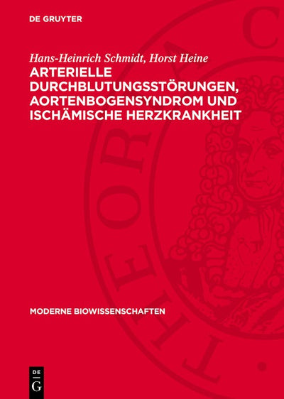 Cover image for Arterielle Durchblutungsstörungen, Aortenbogensyndrom und ischämische Herzkrankheit, isbn: 9783112703380