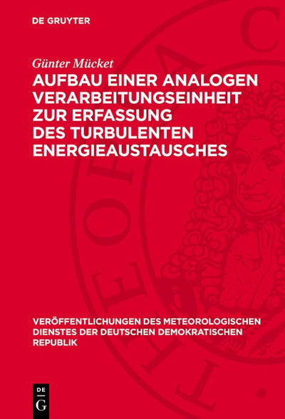 Cover image for Aufbau einer analogen Verarbeitungseinheit zur Erfassung des turbulenten Energieaustausches, isbn: 9783112703908