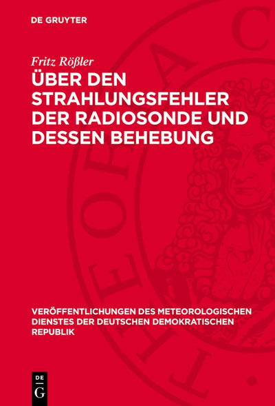 Cover image for Über den Strahlungsfehler der Radiosonde und dessen Behebung, isbn: 9783112704103